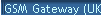 GSM Gateway (UK)